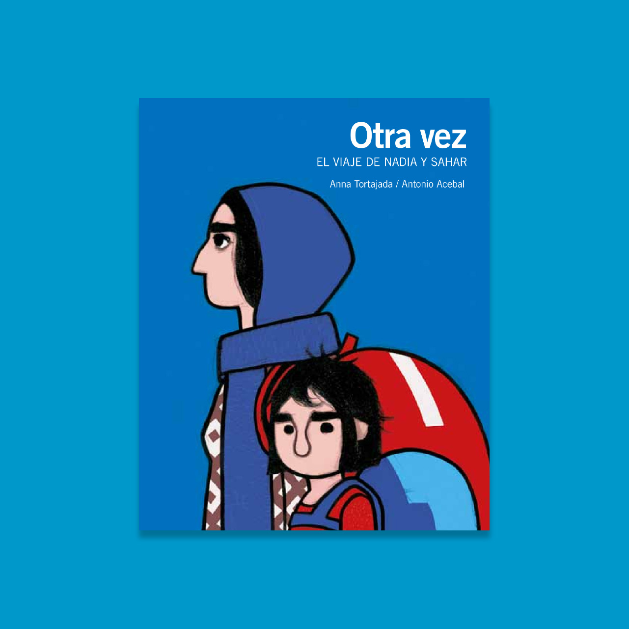 Portada de �Otra vez: el viaje de Nadia y Sahar�